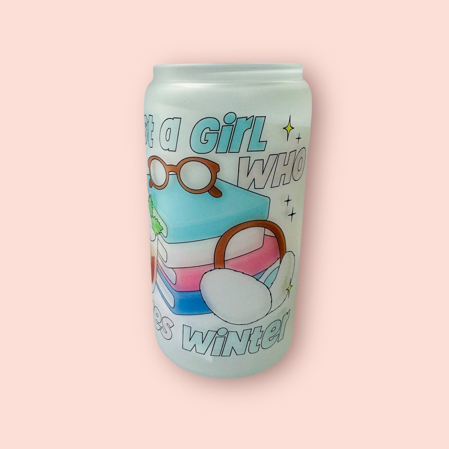 Glass cup- sublimated just a girl who loves winter