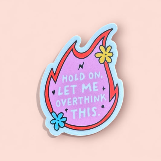 Sticker- overthinking